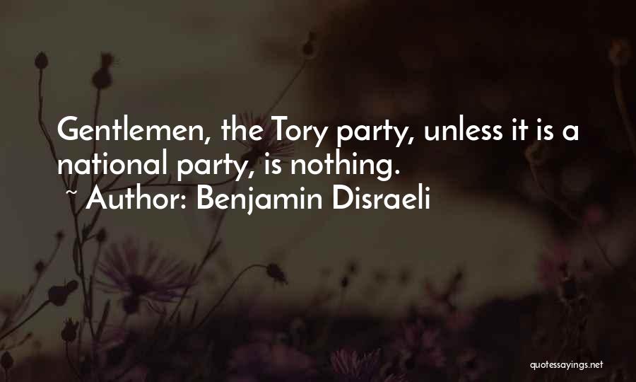 Tory Party Quotes By Benjamin Disraeli