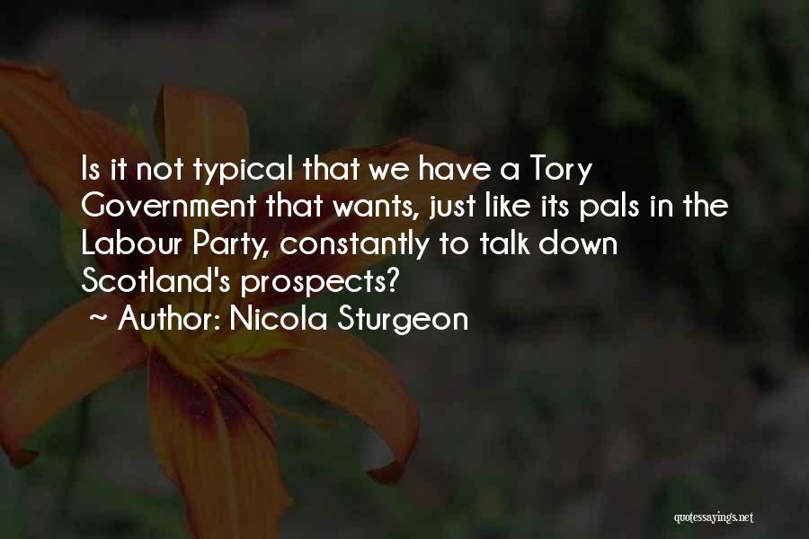 Tory Party Quotes By Nicola Sturgeon