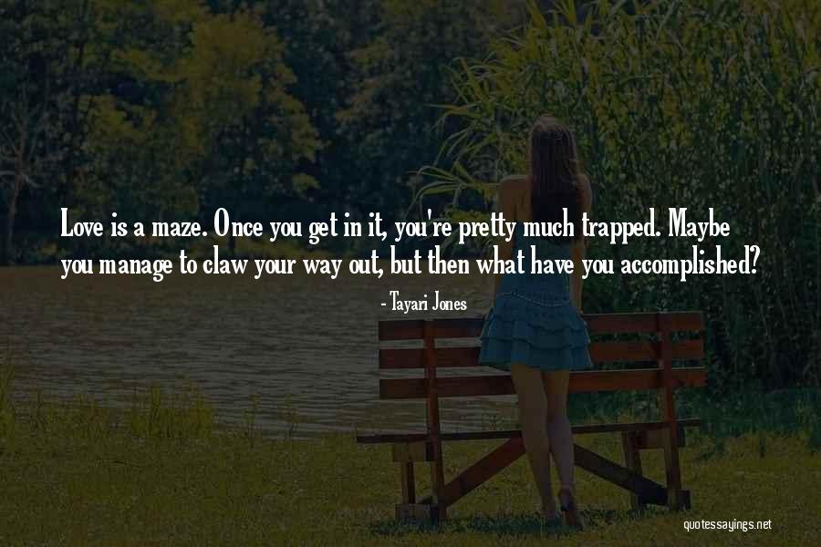 Toryn Farr Quotes By Tayari Jones Toryn Farr Quotes By Tayari Jones