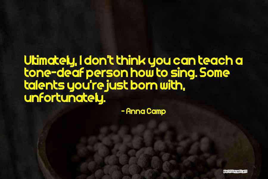 Tos O De Ouro Quotes By Anna Camp Tos O De Ouro Quotes By Anna Camp