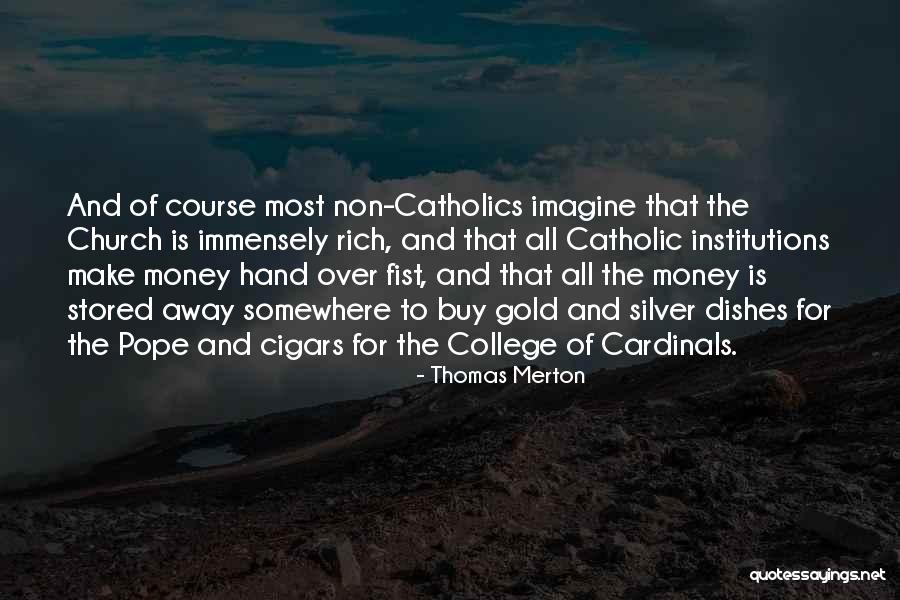 Tos O De Ouro Quotes By Thomas Merton Tos O De Ouro Quotes By Thomas Merton