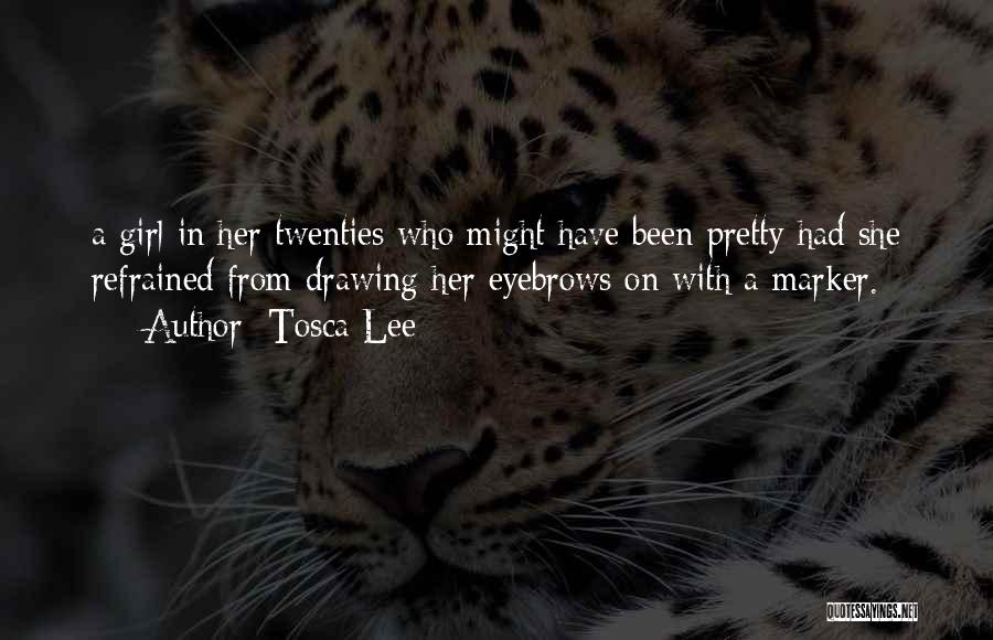 Tosca Lee Quotes 729807
