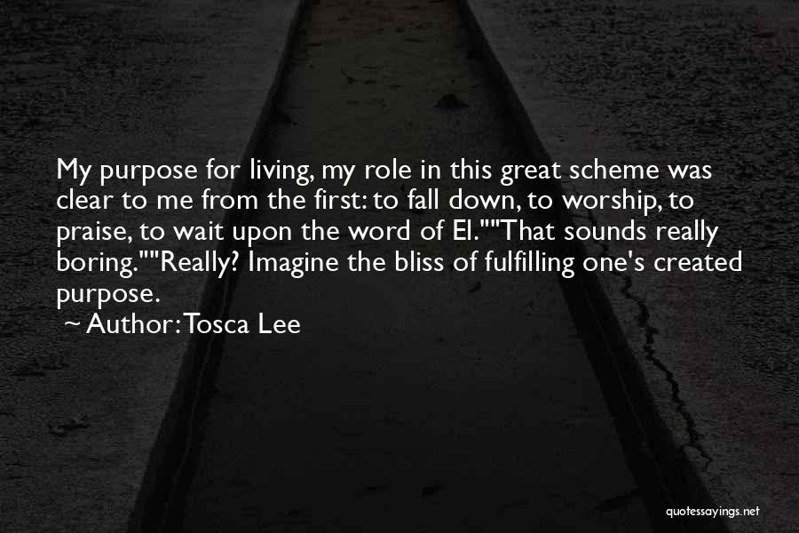 Tosca Quotes By Tosca Lee