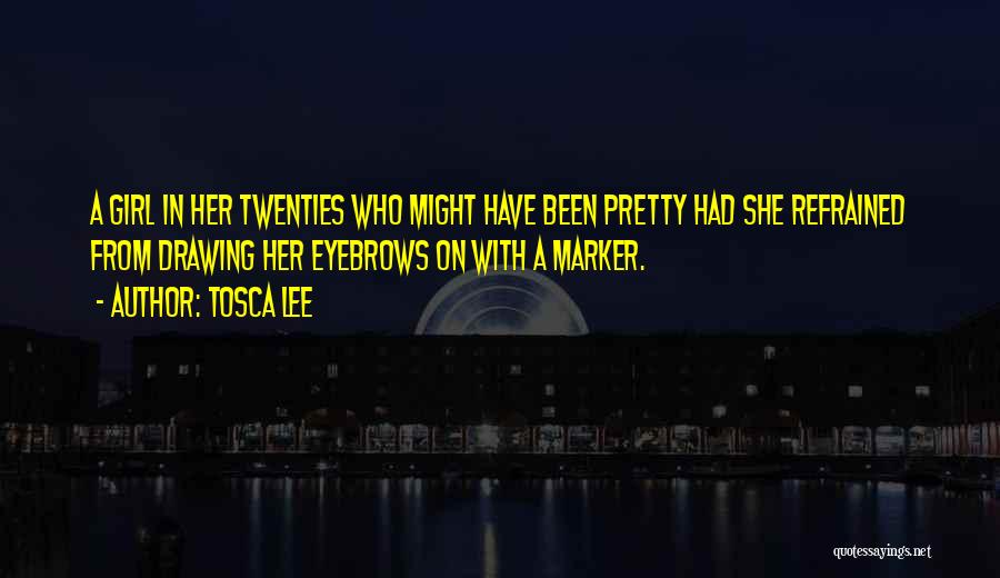 Tosca Quotes By Tosca Lee