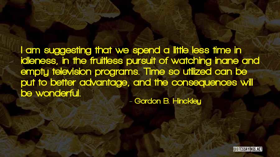 Toscas Restaurant Quotes By Gordon B. Hinckley