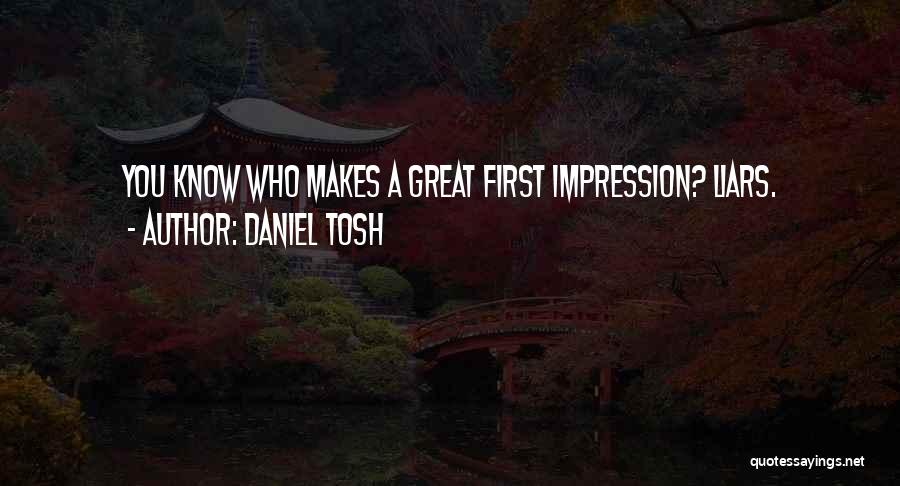 Tosh Best Quotes By Daniel Tosh