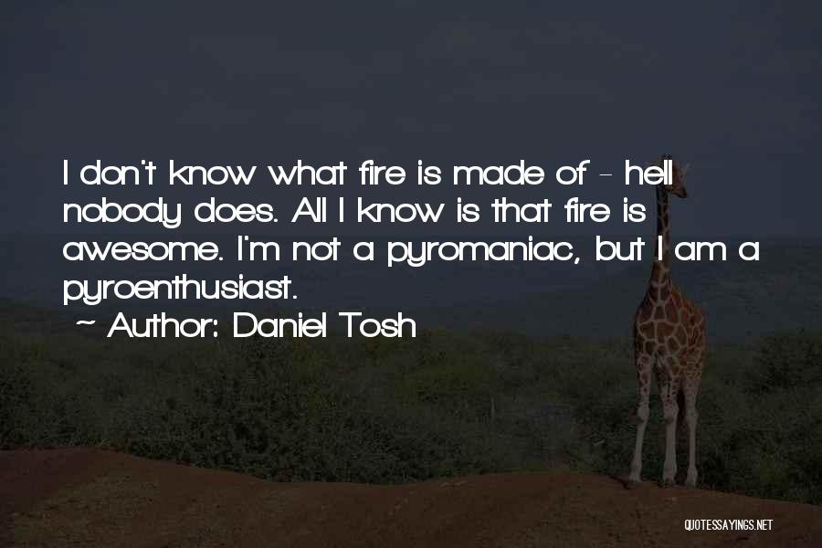 Tosh.o Quotes By Daniel Tosh