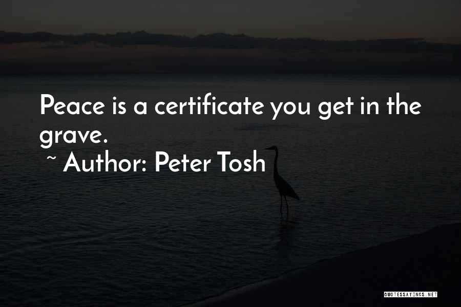 Tosh.o Quotes By Peter Tosh