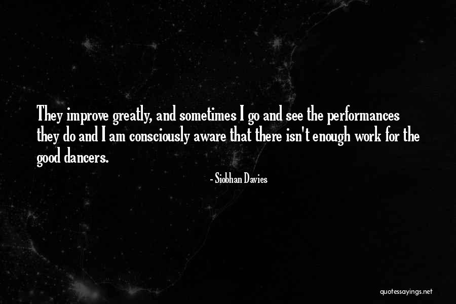 Tosha Lewis Quotes By Siobhan Davies Tosha Lewis Quotes By Siobhan Davies