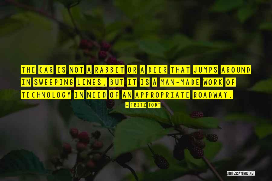 Toshaway Quotes By Fritz Todt Toshaway Quotes By Fritz Todt