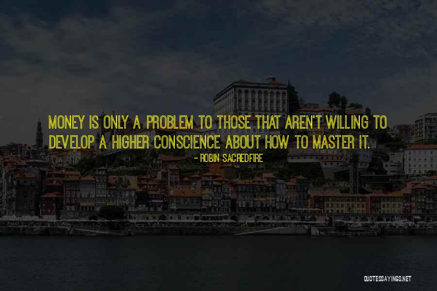 Toshaway Quotes By Robin Sacredfire Toshaway Quotes By Robin Sacredfire