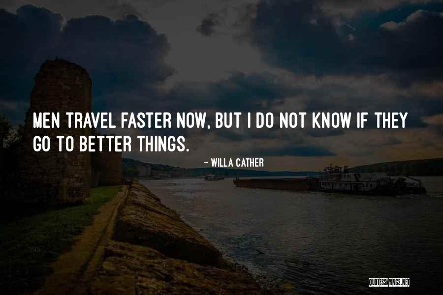 Tosher Trane Quotes By Willa Cather Tosher Trane Quotes By Willa Cather