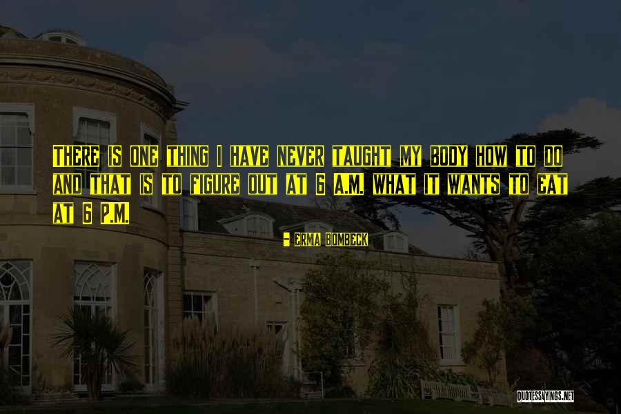 Toshi Yoshida Quotes By Erma Bombeck Toshi Yoshida Quotes By Erma Bombeck