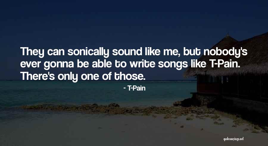 Toshiaki Karasawa Quotes By T-Pain Toshiaki Karasawa Quotes By T-Pain