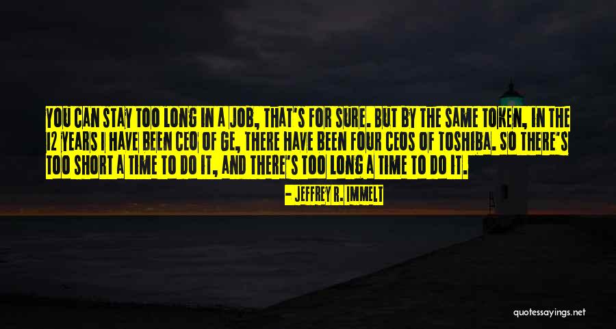 Toshiba Quotes By Jeffrey R. Immelt Toshiba Quotes By Jeffrey R. Immelt