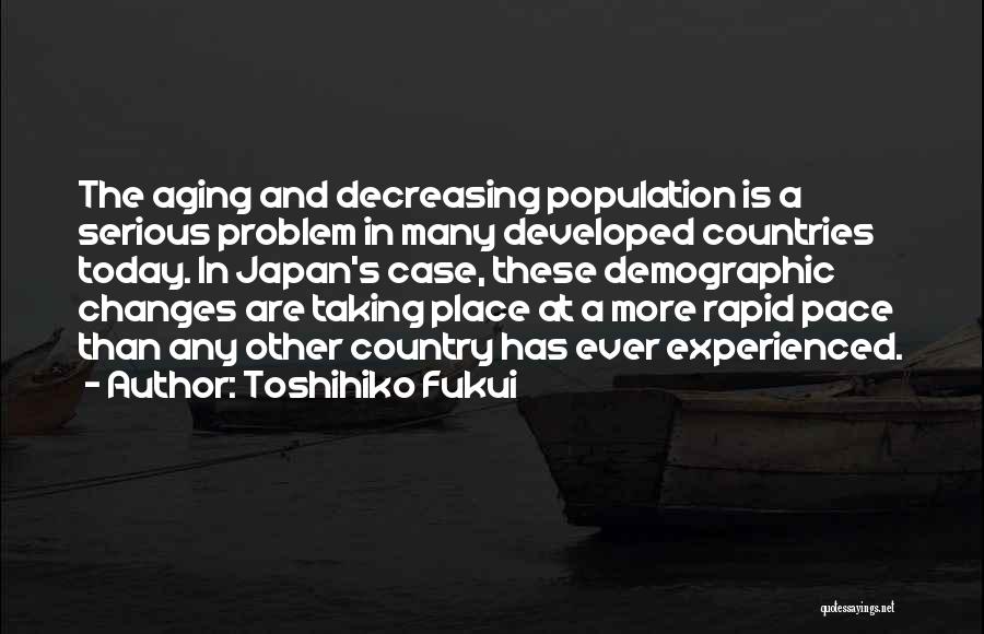 Toshihiko Fukui Quotes 1326607