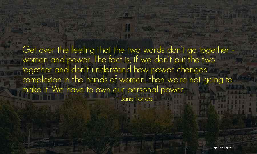 Toshiki Yamamoto Quotes By Jane Fonda Toshiki Yamamoto Quotes By Jane Fonda