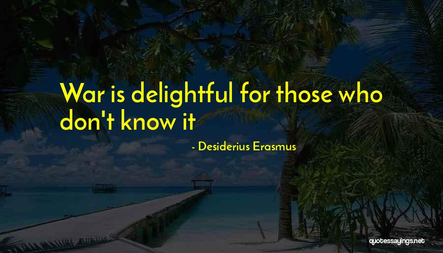 Toshimichi Mori Quotes By Desiderius Erasmus Toshimichi Mori Quotes By Desiderius Erasmus