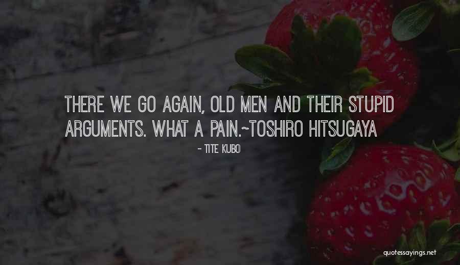 Toshiro Bleach Quotes By Tite Kubo Toshiro Bleach Quotes By Tite Kubo