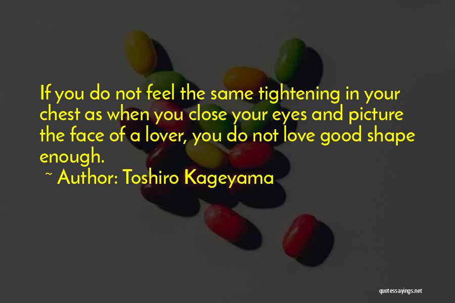 Toshiro Kageyama Quotes 2082059