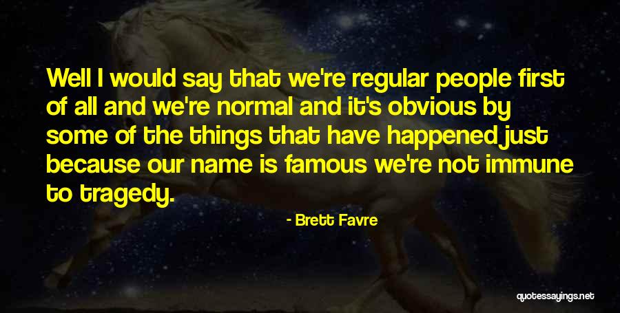 Toshitsugu Fujimura Quotes By Brett Favre Toshitsugu Fujimura Quotes By Brett Favre