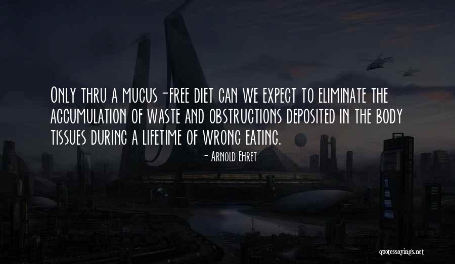 Toshizo Nishio Quotes By Arnold Ehret Toshizo Nishio Quotes By Arnold Ehret