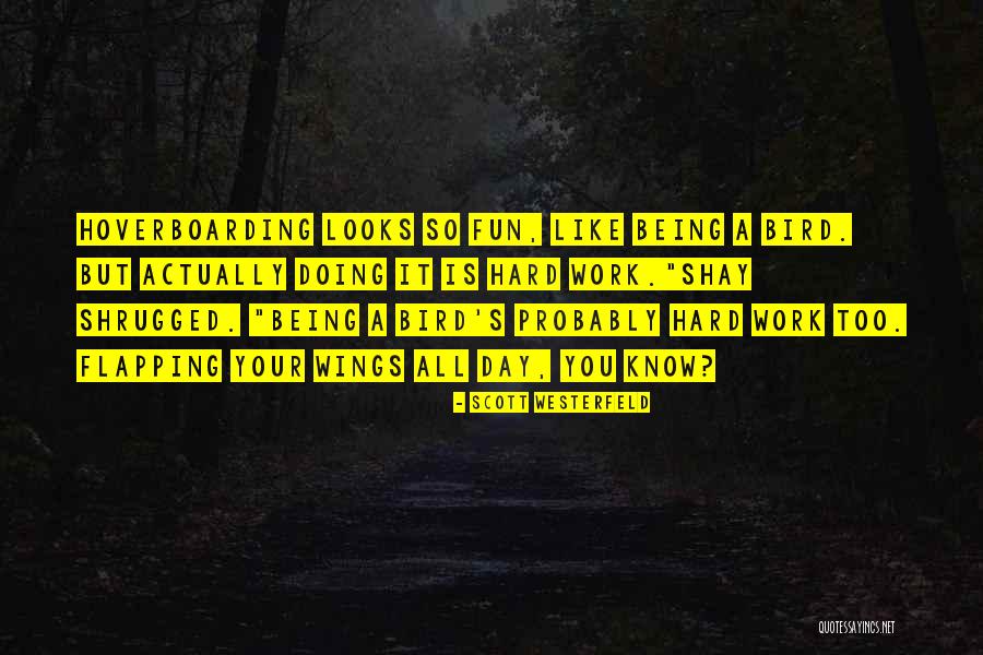 Tosoh Quotes By Scott Westerfeld Tosoh Quotes By Scott Westerfeld
