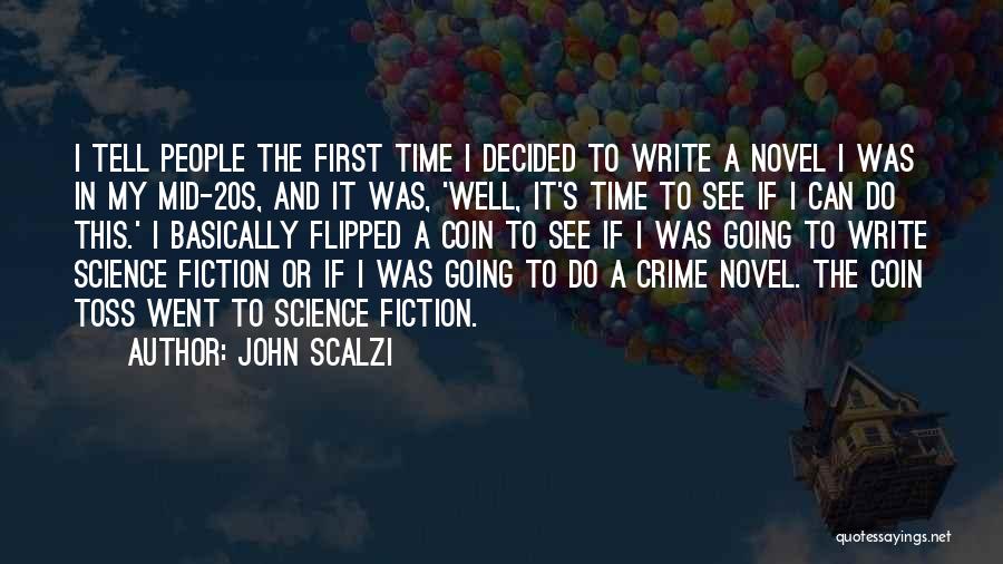 Toss A Coin Quotes By John Scalzi