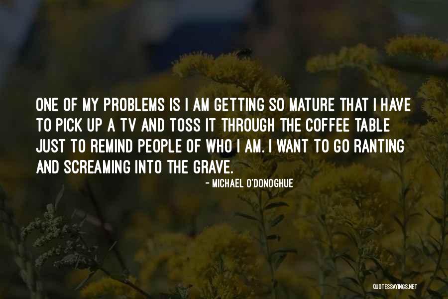 Toss Up Quotes By Michael O'Donoghue Toss Up Quotes By Michael O'Donoghue