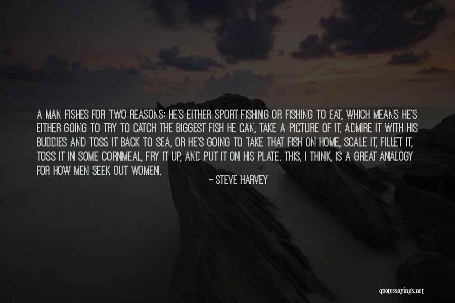 Toss Up Quotes By Steve Harvey Toss Up Quotes By Steve Harvey