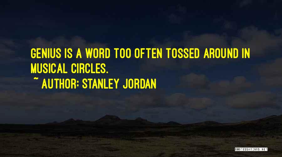 Tossed Quotes By Stanley Jordan