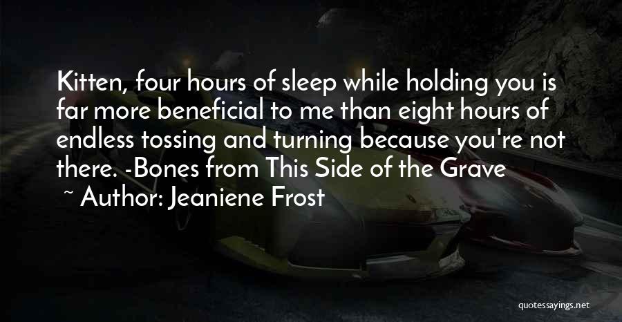 Tossing And Turning Quotes By Jeaniene Frost