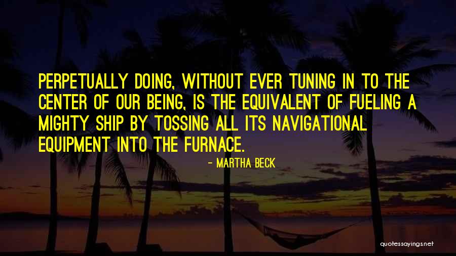 Tossing Quotes By Martha Beck Tossing Quotes By Martha Beck