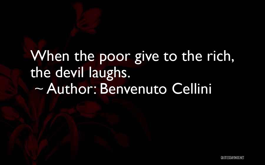 Tossingspades Quotes By Benvenuto Cellini
