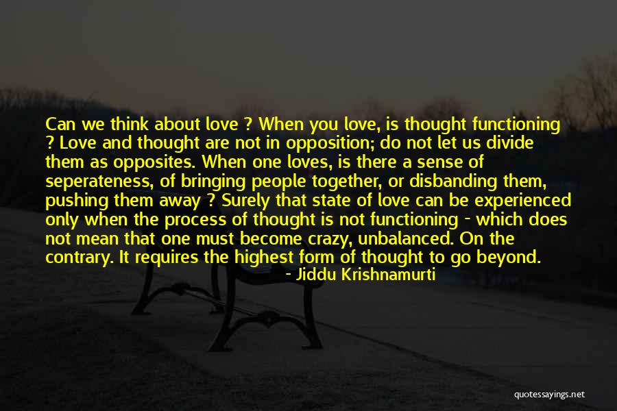 Tossutella Quotes By Jiddu Krishnamurti Tossutella Quotes By Jiddu Krishnamurti
