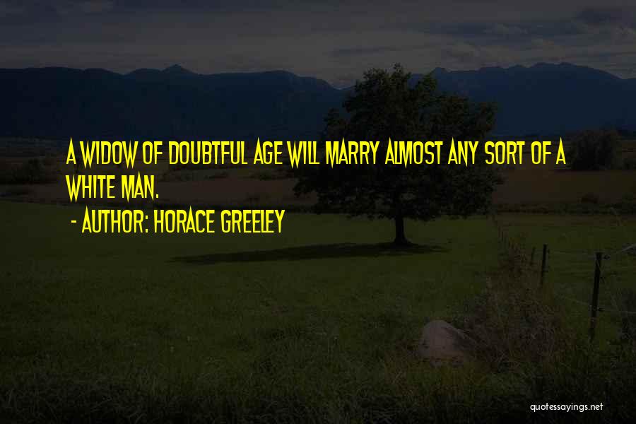 Tostada Quotes By Horace Greeley