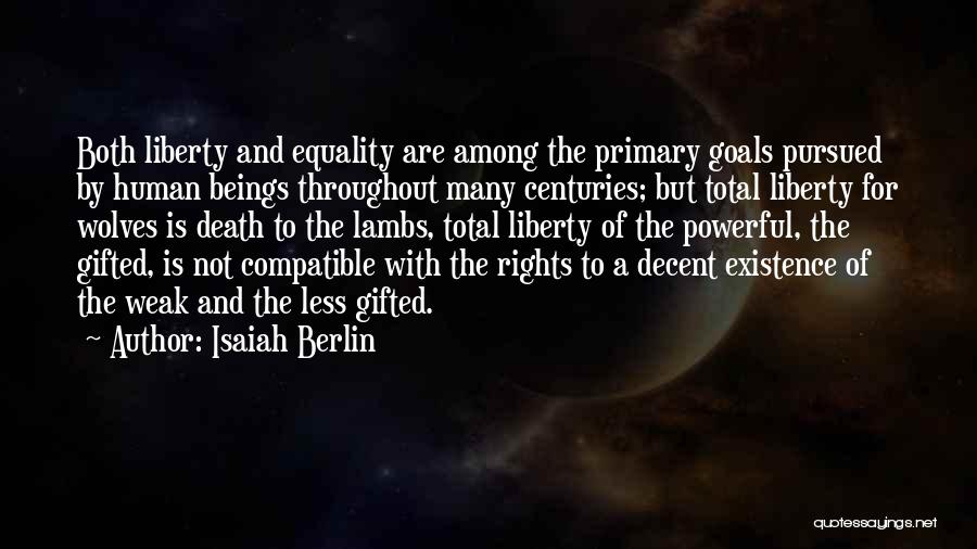 Total Equality Quotes By Isaiah Berlin