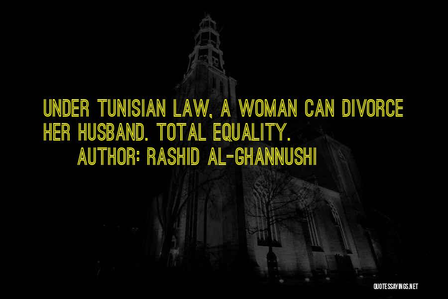 Total Equality Quotes By Rashid Al-Ghannushi