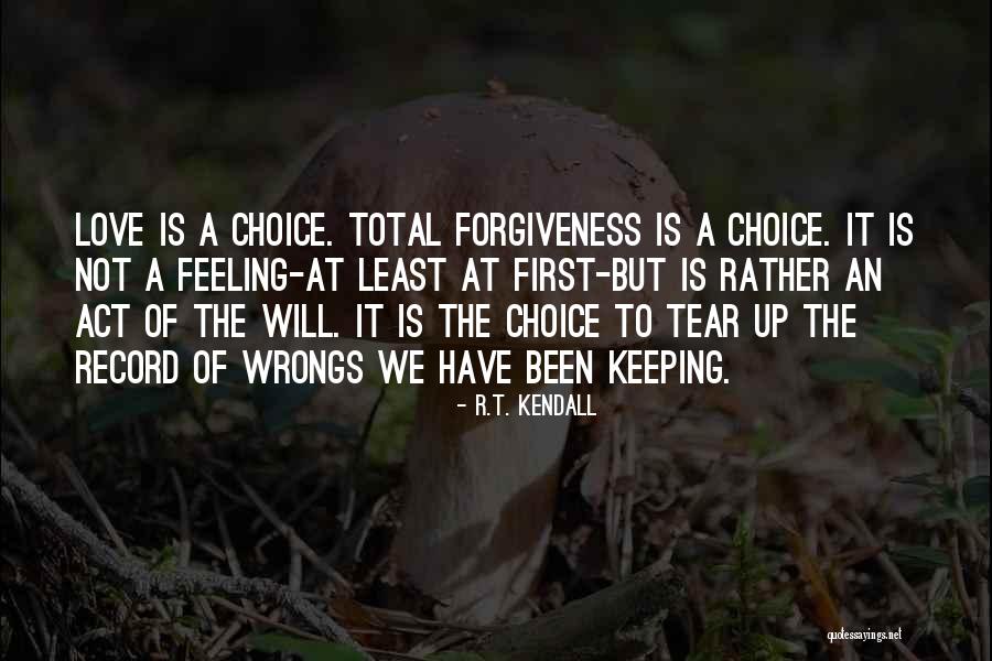Total Forgiveness By R T Kendall Quotes By R.T. Kendall Total Forgiveness By R T Kendall Quotes By R.T. Kendall