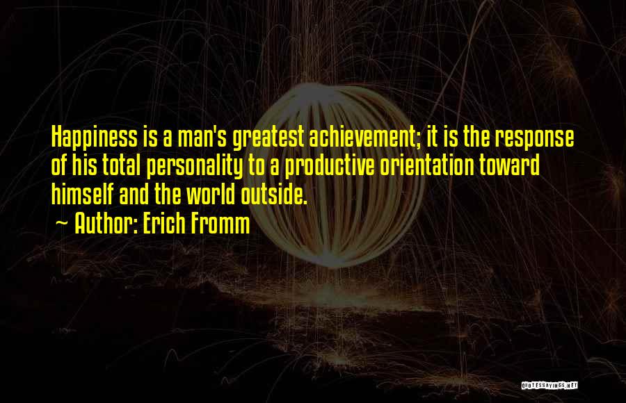 Total Happiness Quotes By Erich Fromm