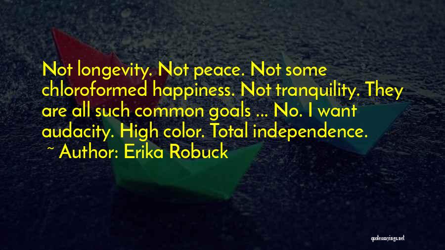 Total Happiness Quotes By Erika Robuck