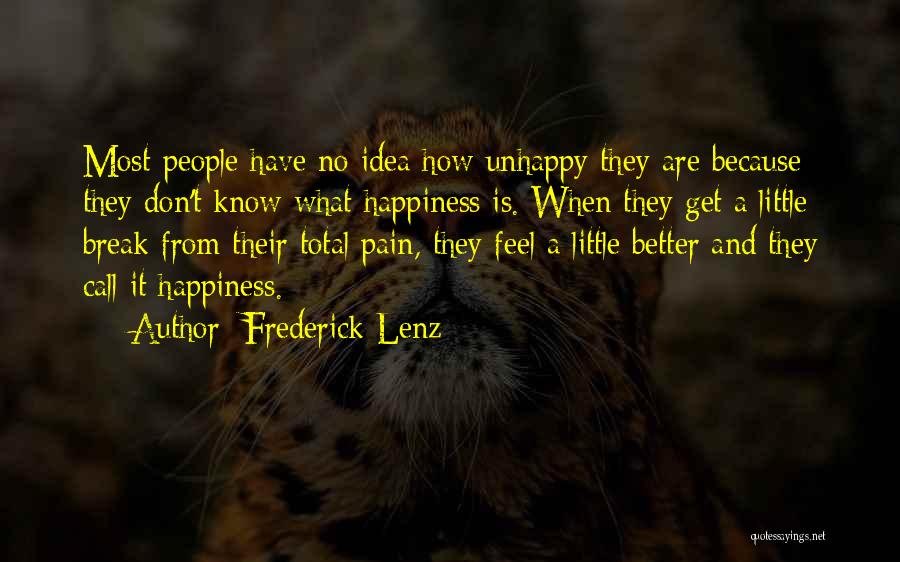 Total Happiness Quotes By Frederick Lenz