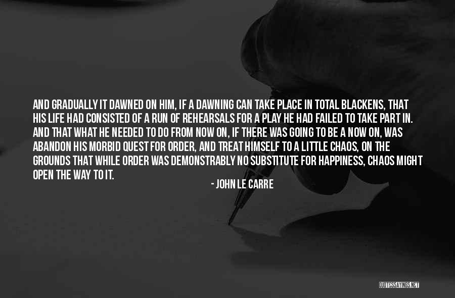 Total Happiness Quotes By John Le Carre