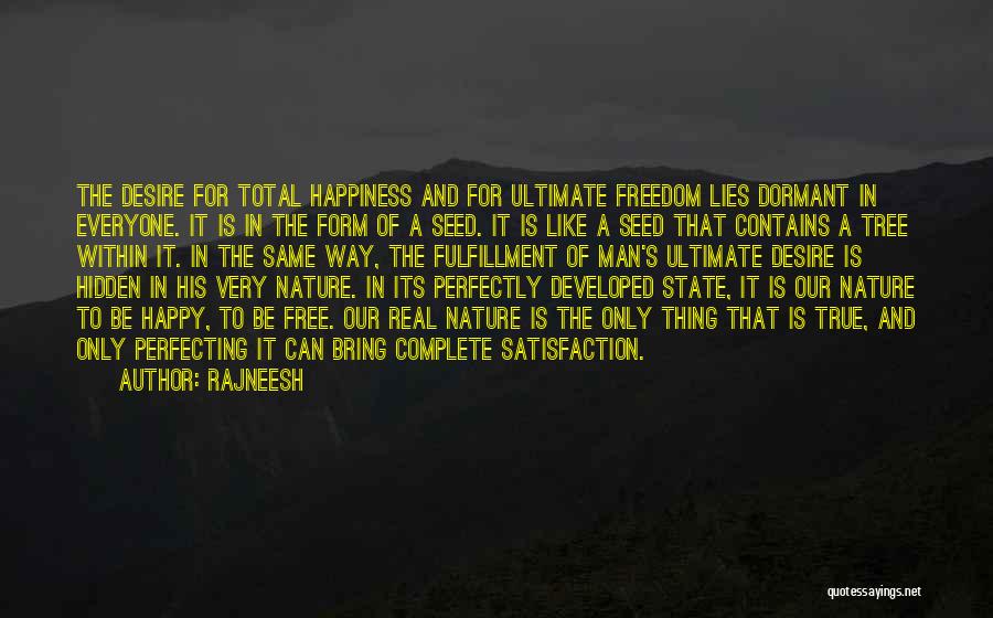 Total Happiness Quotes By Rajneesh