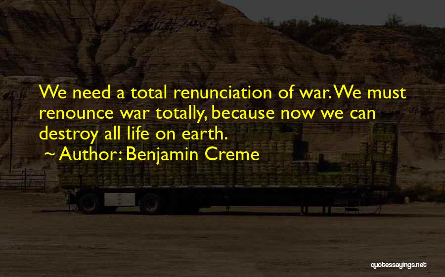 Total War Quotes By Benjamin Creme