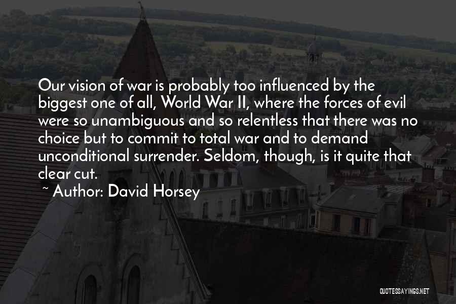 Total War Quotes By David Horsey