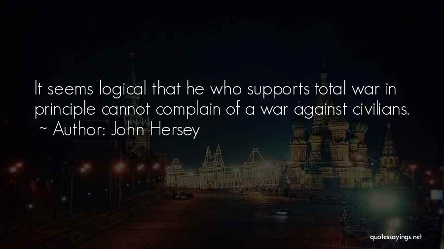 Total War Quotes By John Hersey