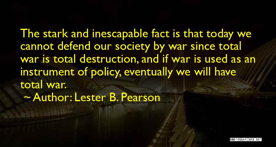 Total War Quotes By Lester B. Pearson