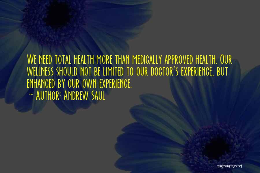 Total Wellness Quotes By Andrew Saul