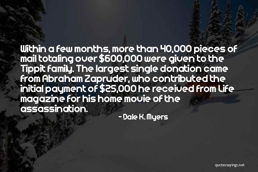 Totaling Quotes By Dale K. Myers Totaling Quotes By Dale K. Myers
